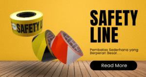 Safety line tape kuning hitam dan merah putih untuk pembatas area kerja