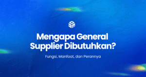 apa itu general supplier untuk proyek dan industri